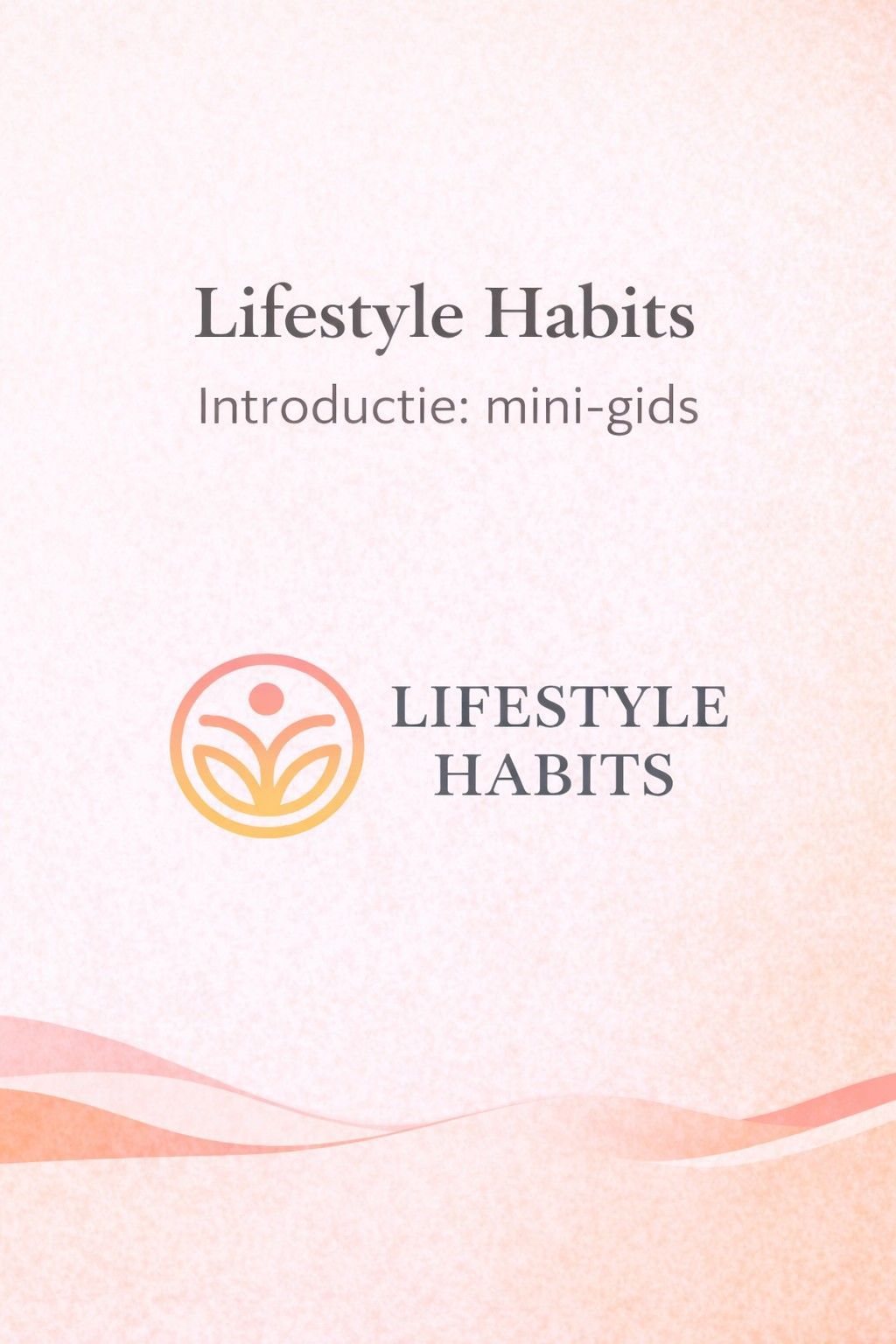 Lifestyle Habits  Introductie: mini-gids. Gratis (PDF)