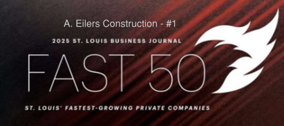 A. Eilers Construction ranked #1 on the 2025 St. Louis Business Journal Fast 50 list of fastest-growing private companies.