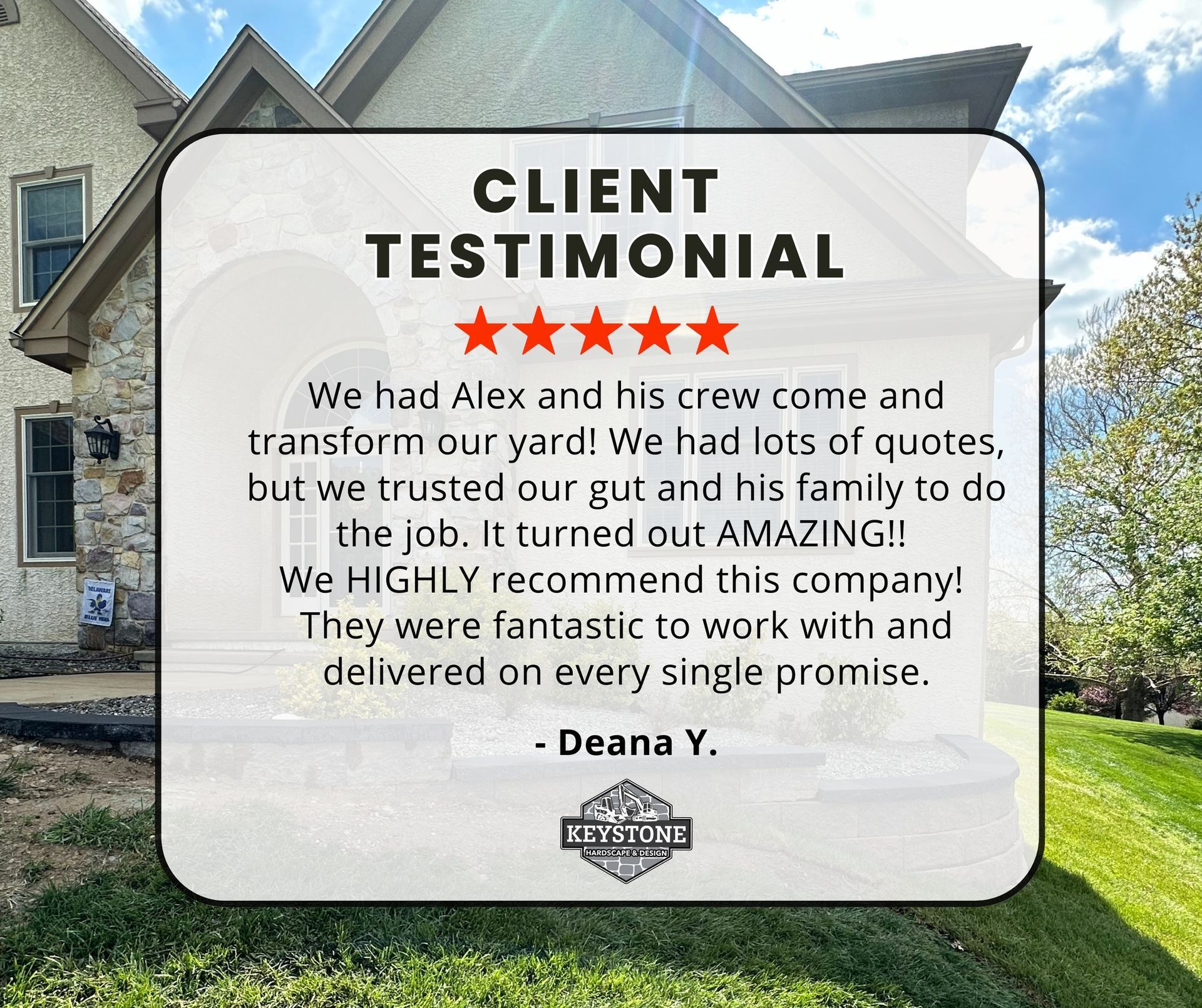 A picture of a house with a client testimonial on it