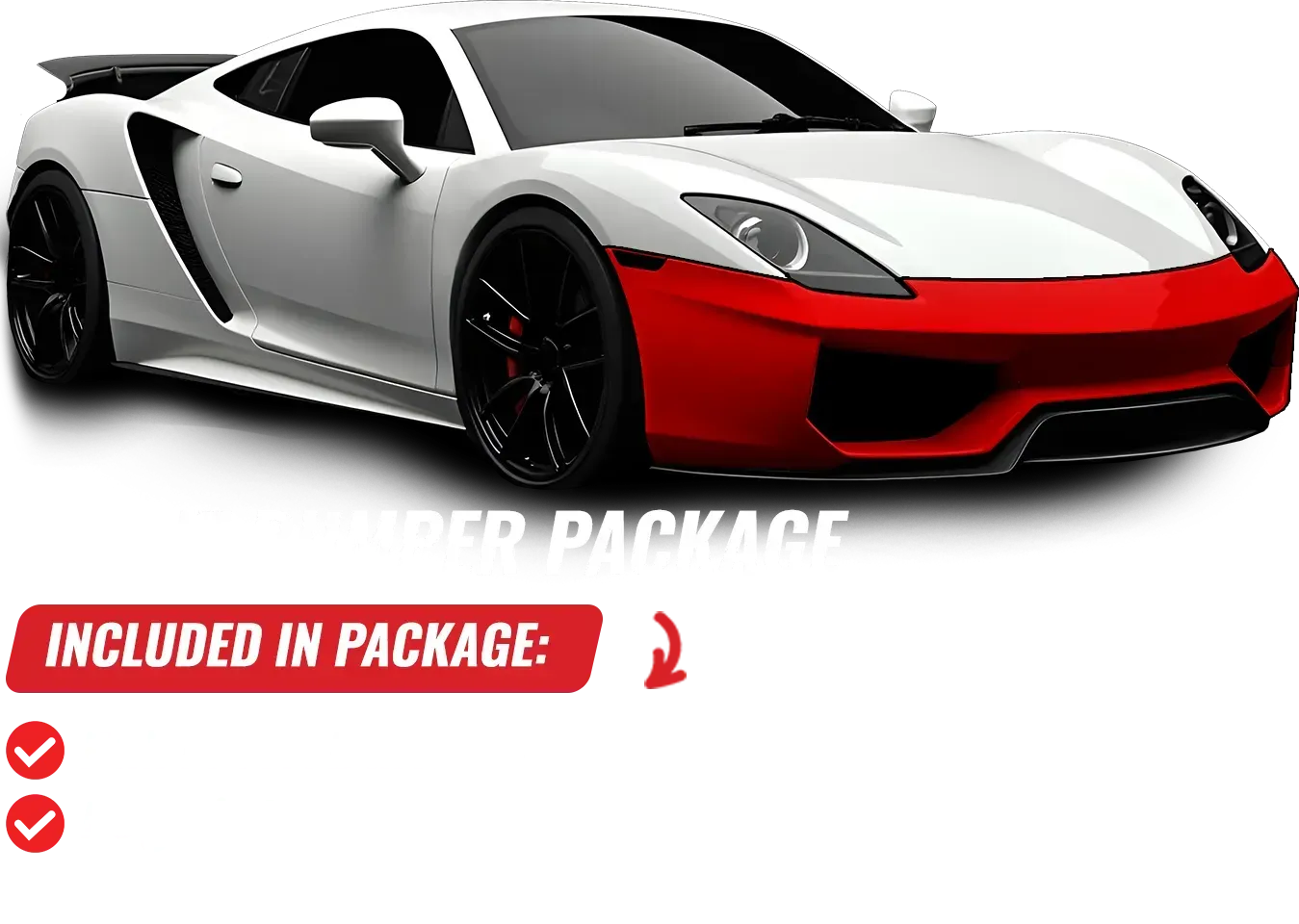 White sports car with red accents; "Included in Package" banner.