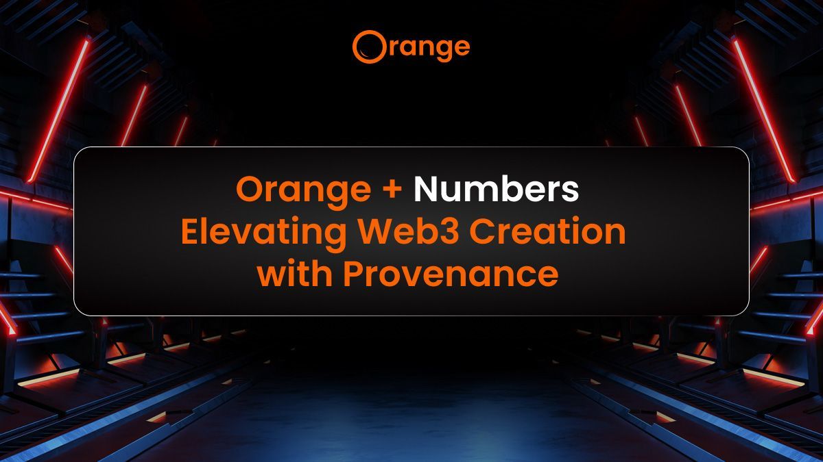 Graphic text showing the blog title Orange + Numbers Elevating Web3 Creation with Provenance