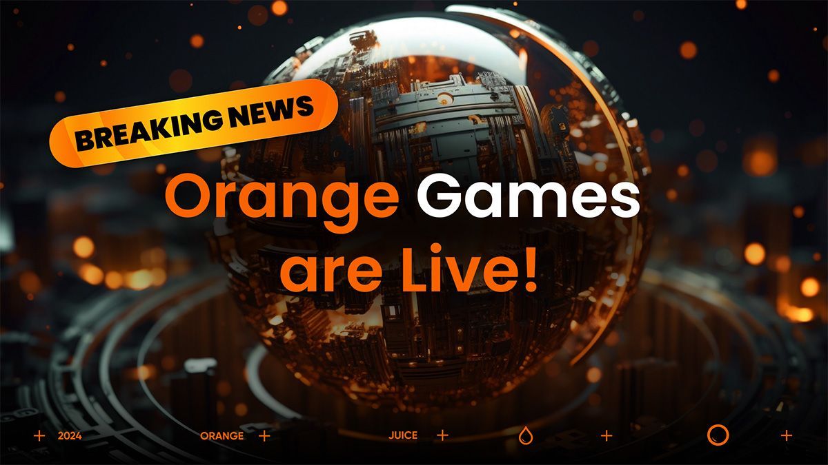 Breaking News: Orange Games are Live!