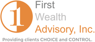 The logo for first wealth advisory inc. provides clients choice and control