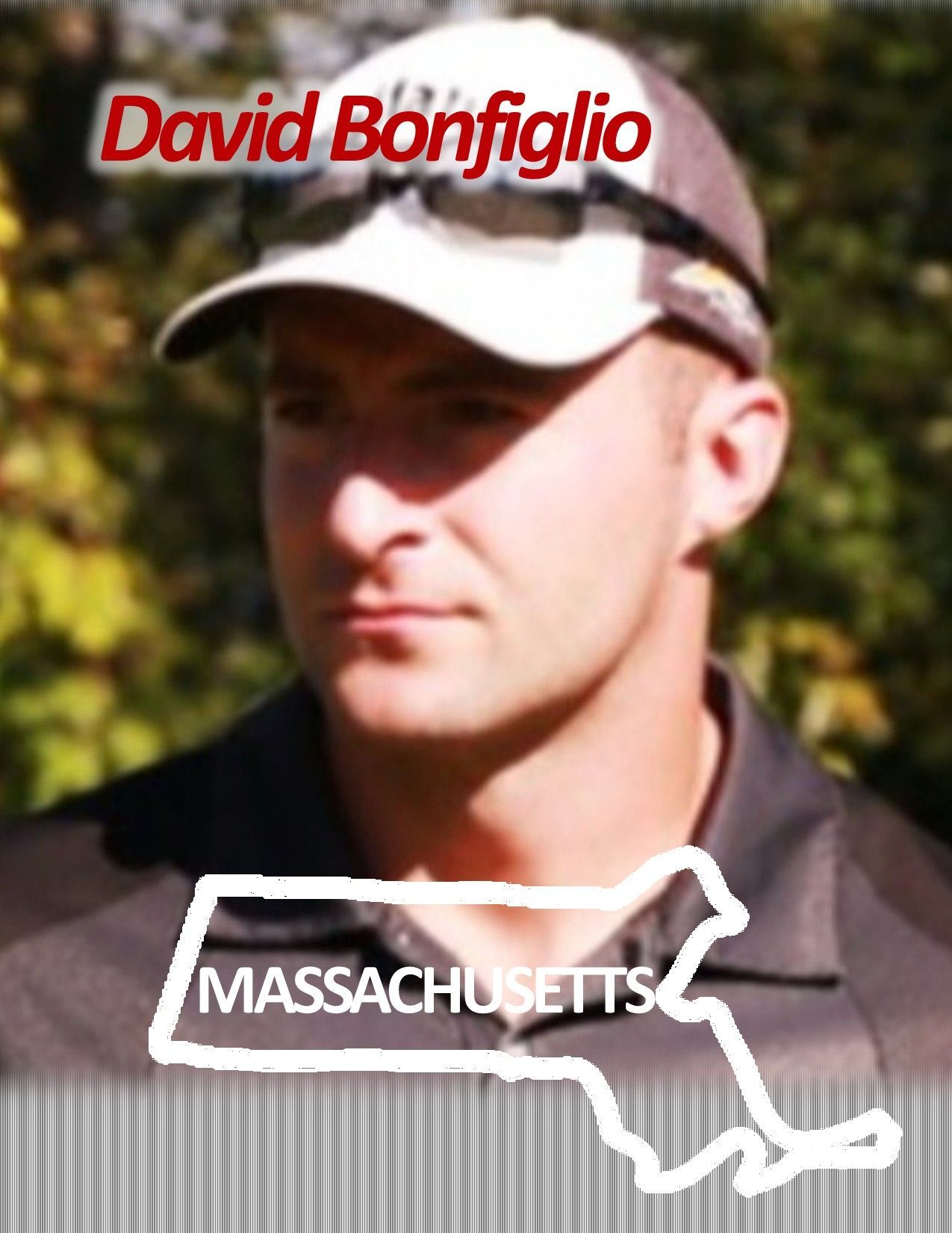 David Bonfiglio in Massachusetts, wearing a hat, with the state outline graphic.