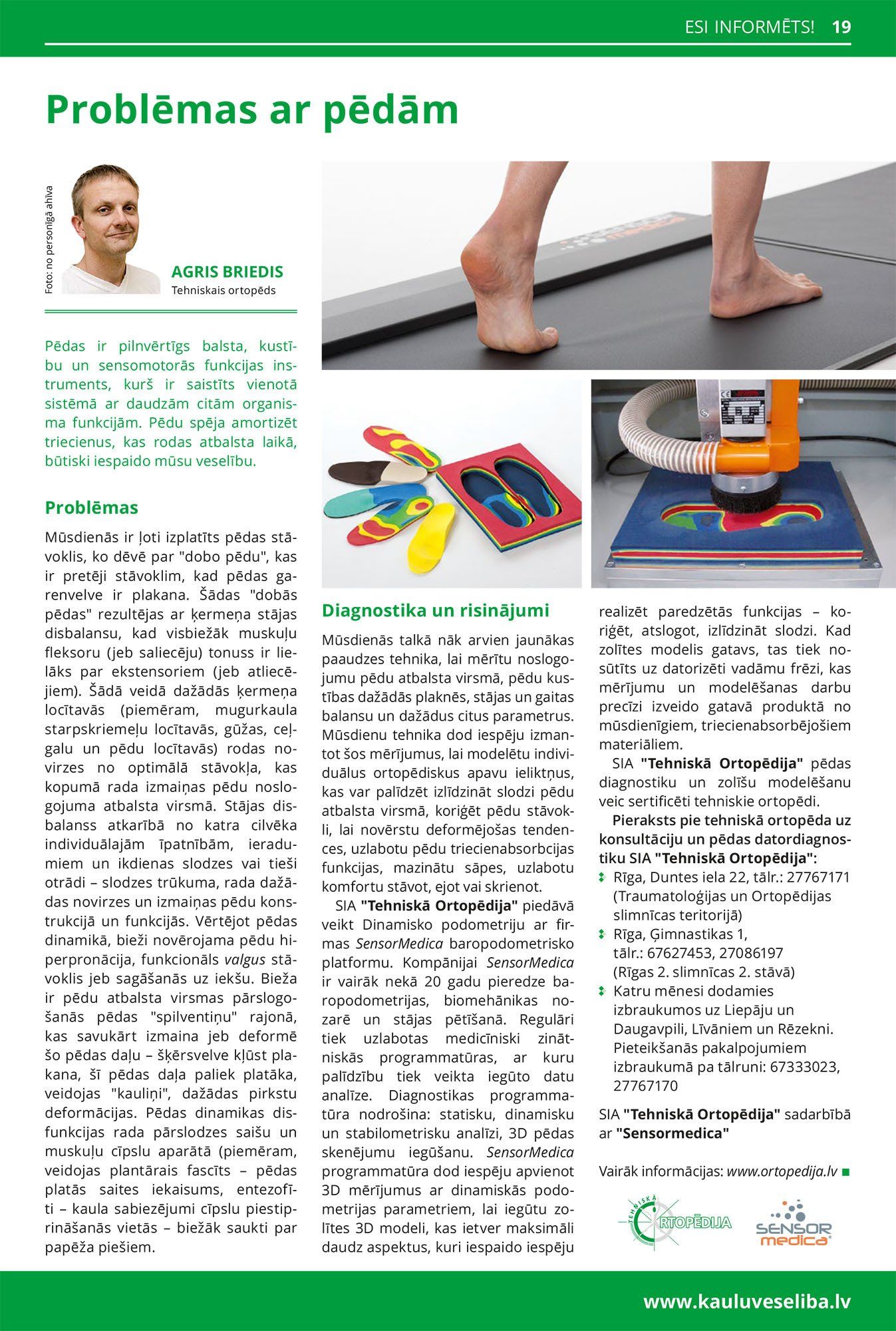 Problēmas ar pēdām