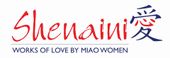 Shenaini, works of love, miao women
