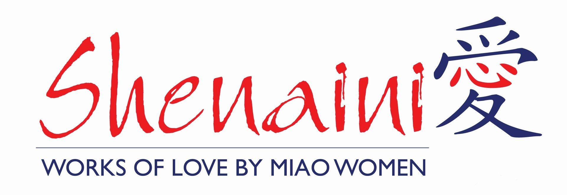 Shenaini, works of love, miao women