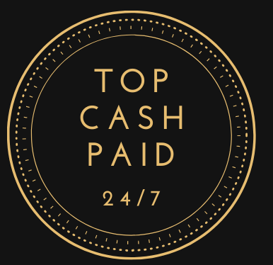 Top Cash Paid 24/7