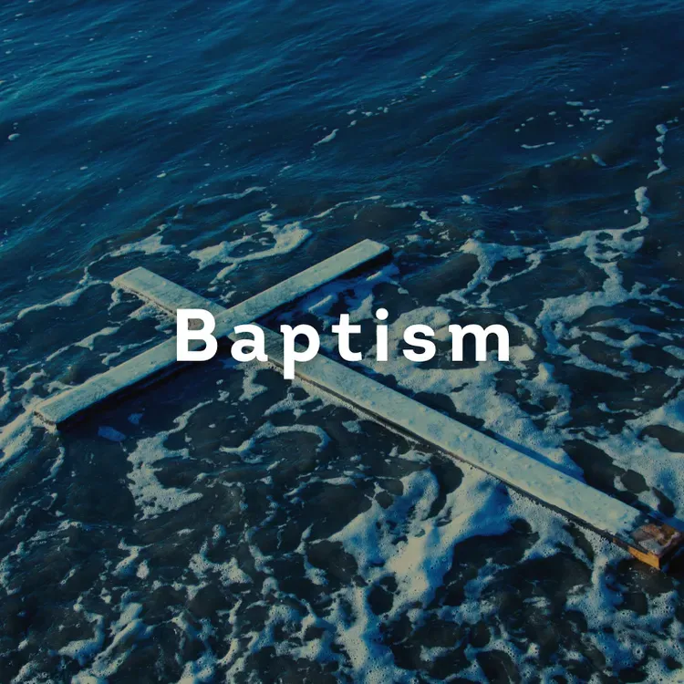 Wooden cross floating on dark blue water with the word “Baptism” overlaid