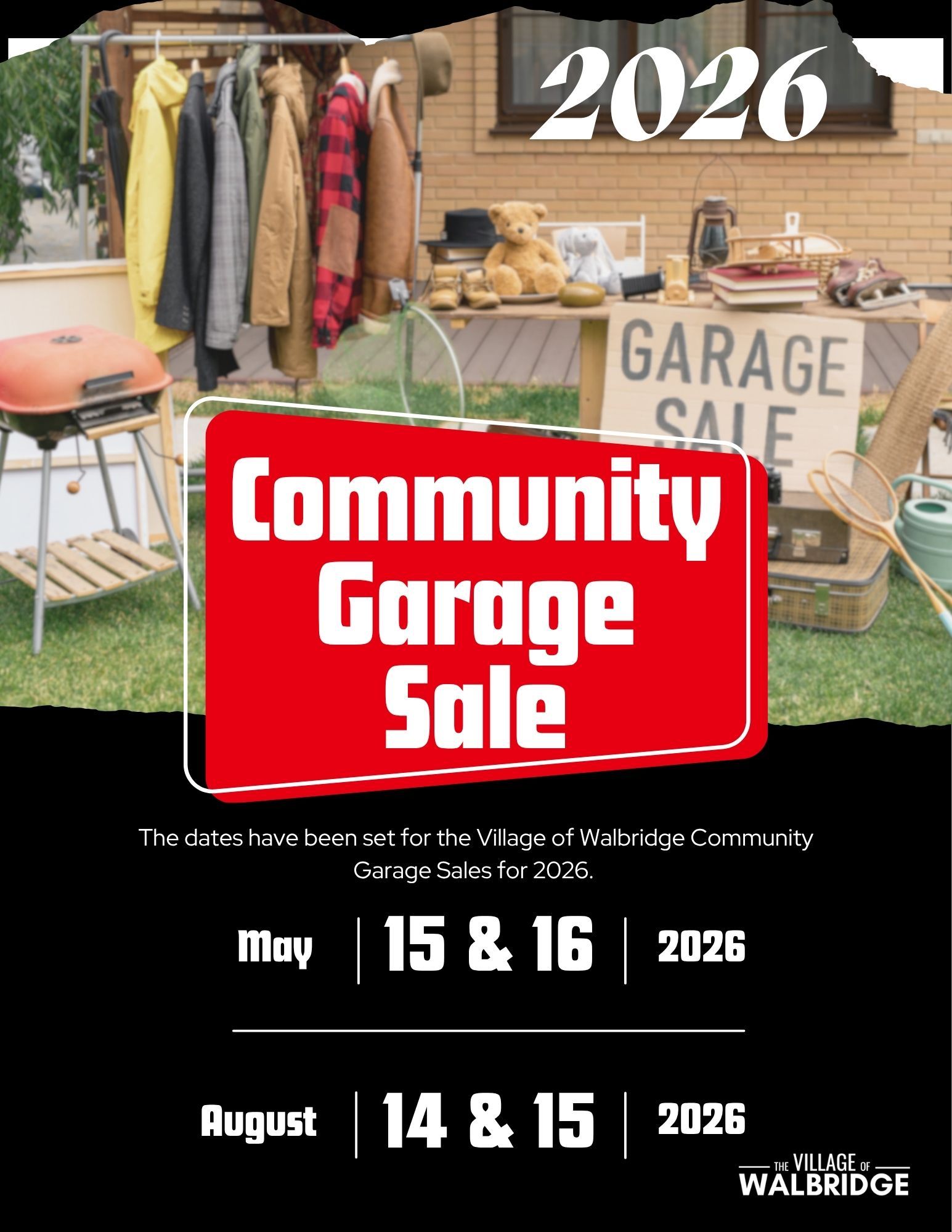 2026 Community Garage Sale Events - May 15 & 16 and August 14 & 15. Tentative: June 26 & 27 in the Village of Walbridge