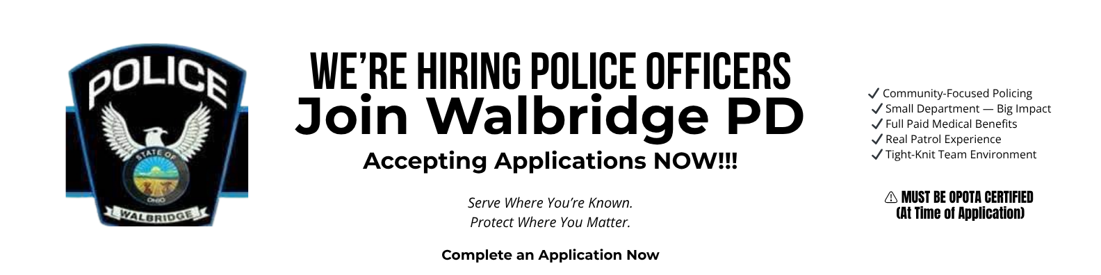 Now Hiring Walbridge Police Officers - Click on the Image to LEARN MORE on the POLICE Page NOW!