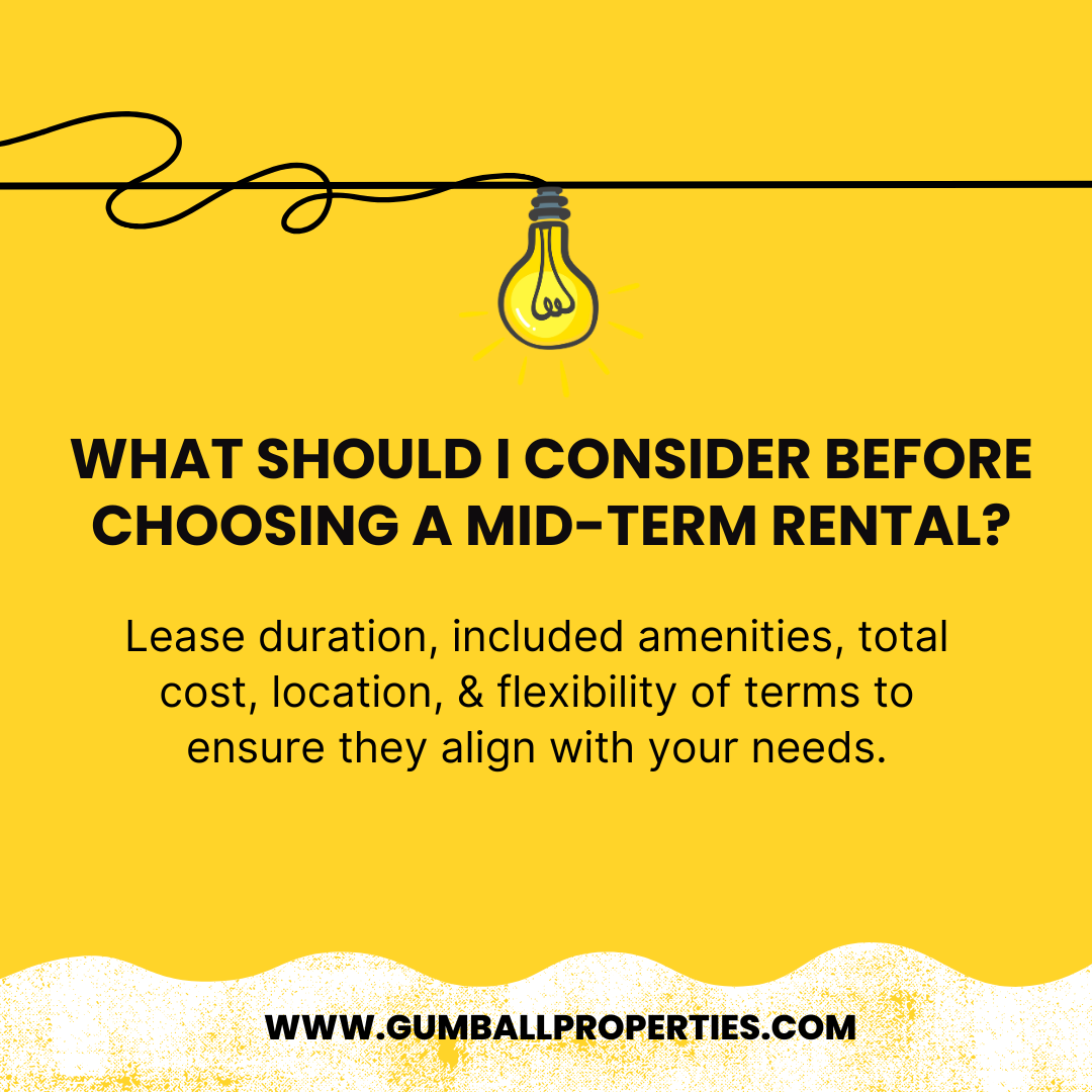 What should i consider before choosing a mid-term rental?