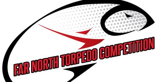 Far North Torpedo Competition