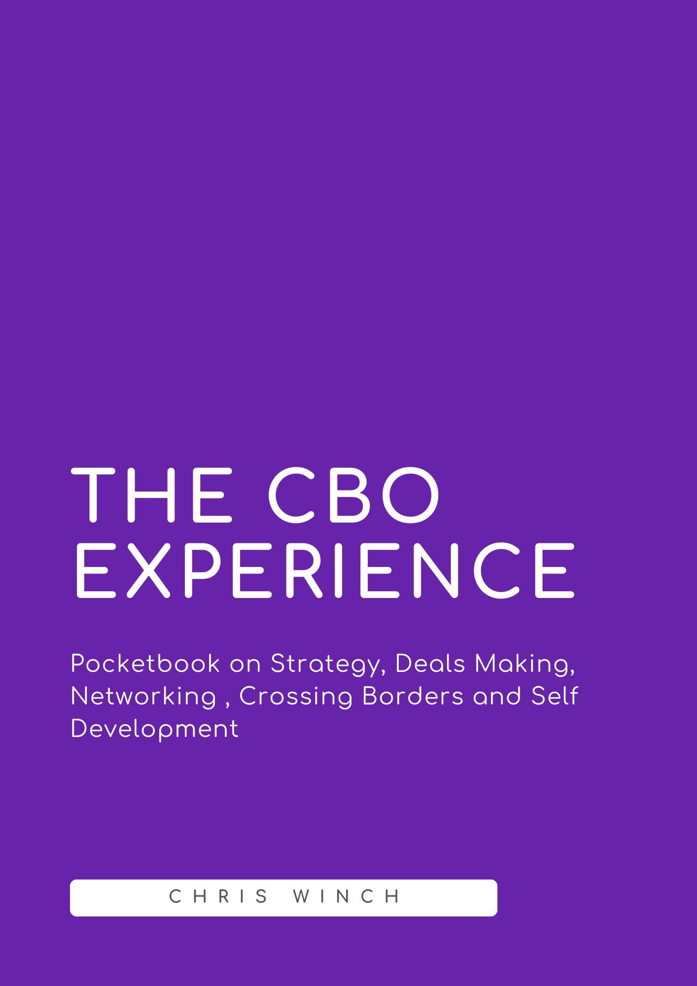 The cover page for the pocket book call The CBO experience covering Strategy, Networking, Self Development and Crossing International borders  border 
