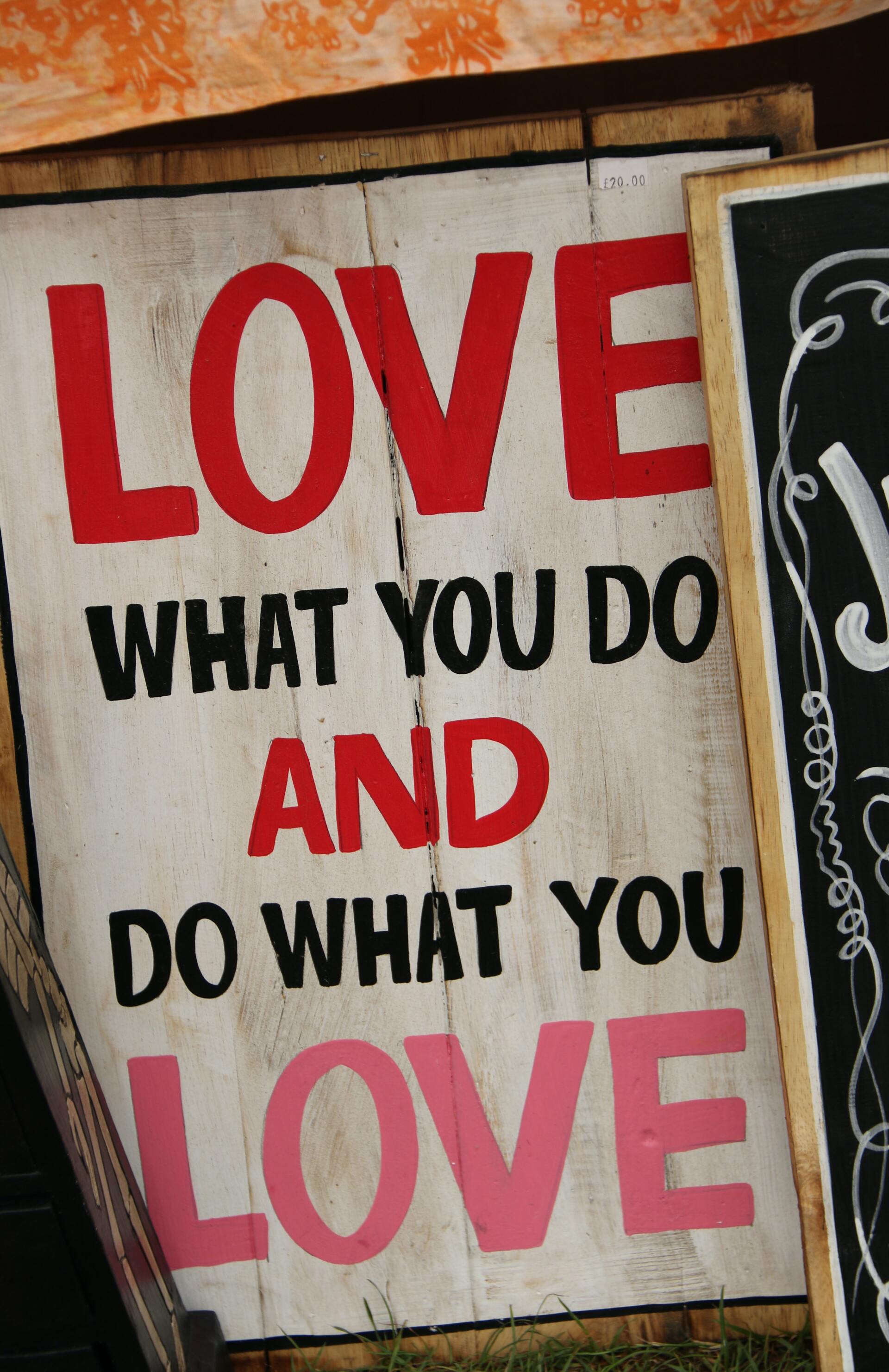 Love What You Do Sign