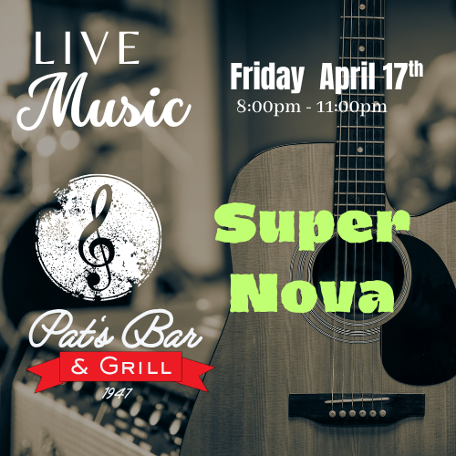 Flyer promoting Super Nova live performance at Pat’s Bar & Grill on Saturday April 11th in Mt. Arlington NJ – high-energy live music 8pm, full menu, no cover near Lake Hopatcong