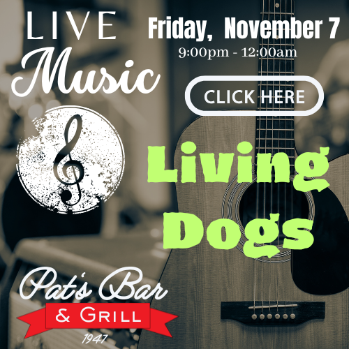 Flyer for Living Dogs performing live Friday night at Pat’s Bar & Grill with food, drinks, and fun atmosphere.