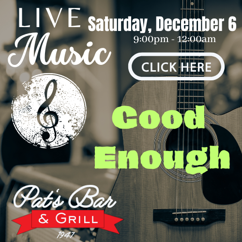 Good Enough band performing live at Pat’s Bar on a Saturday night