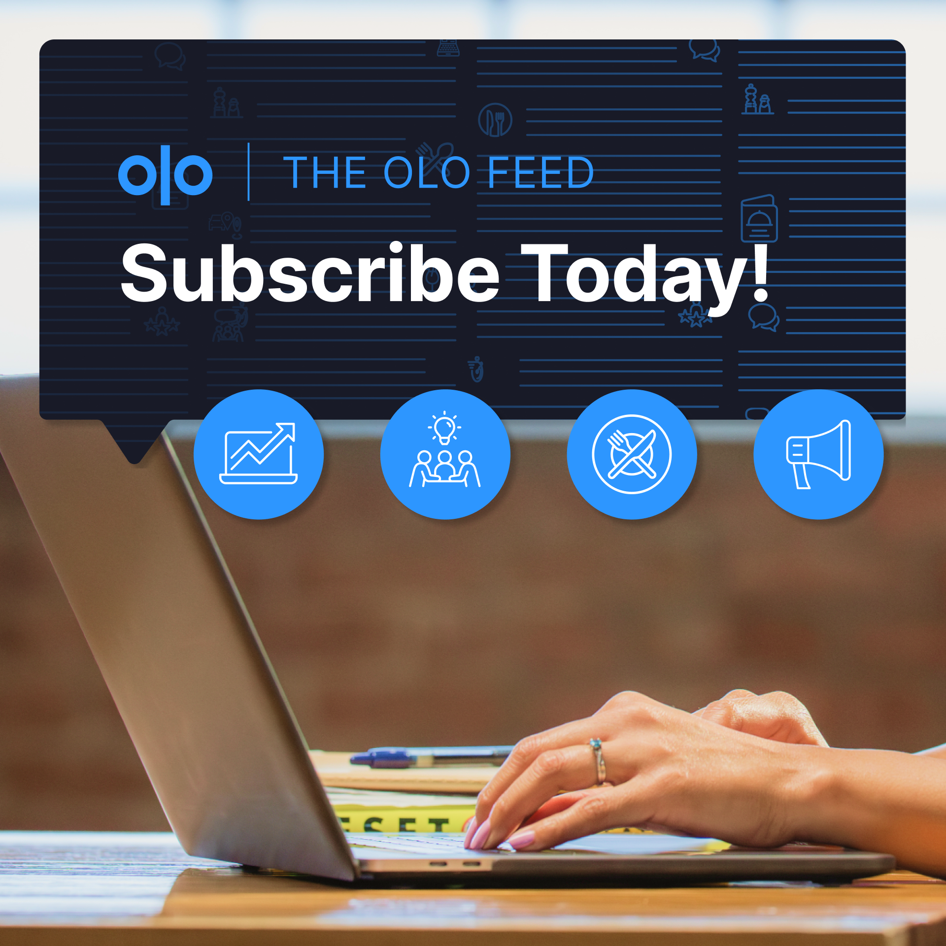 Subscribe to The Olo Feed Today!