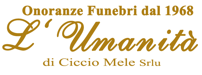 Onoranze funebri L'Umanità di Ciccio Mele Srlu