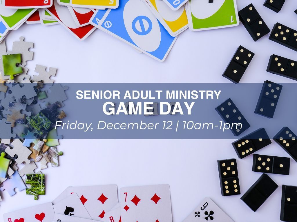 Senior Adult Ministry - Game Day