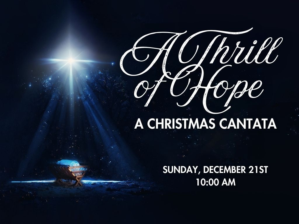 A Thrill of Hope - A Christmas Cantata