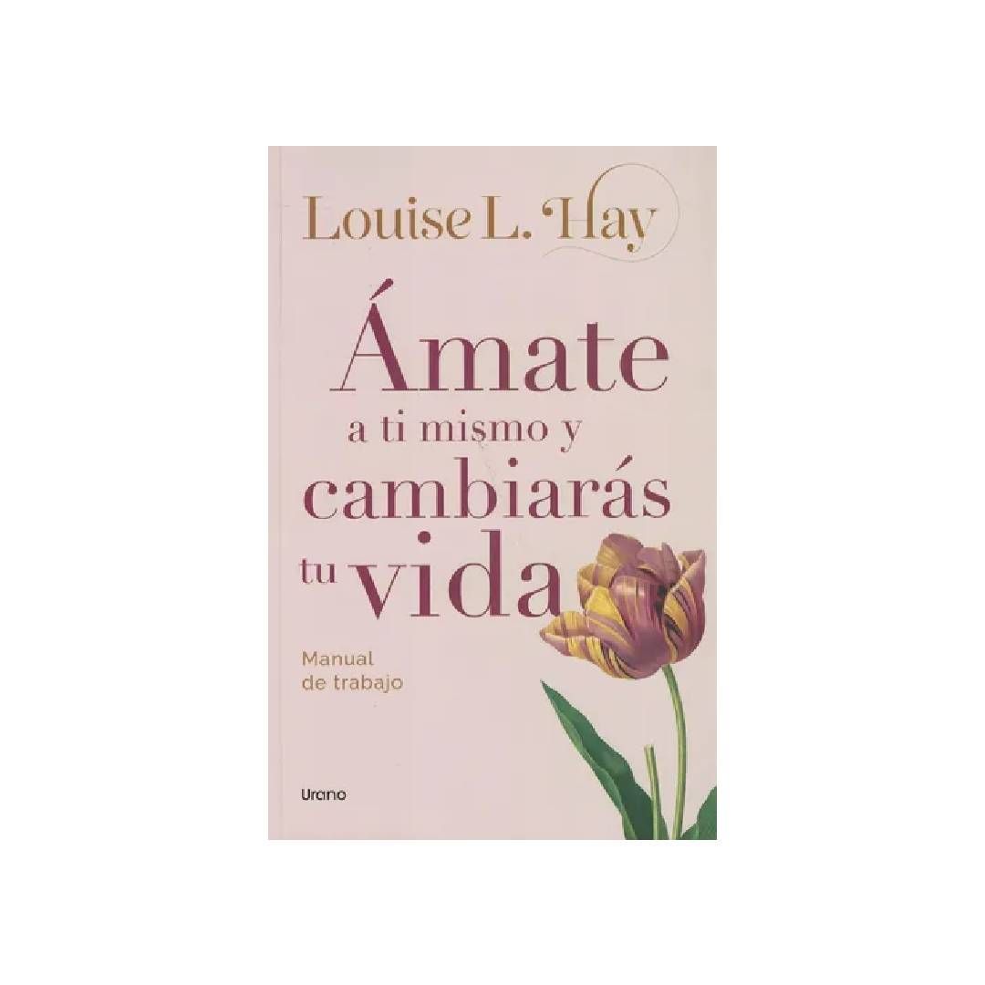 AMATE A TI MISMO Y CAMBIARAS TU VIDA X1