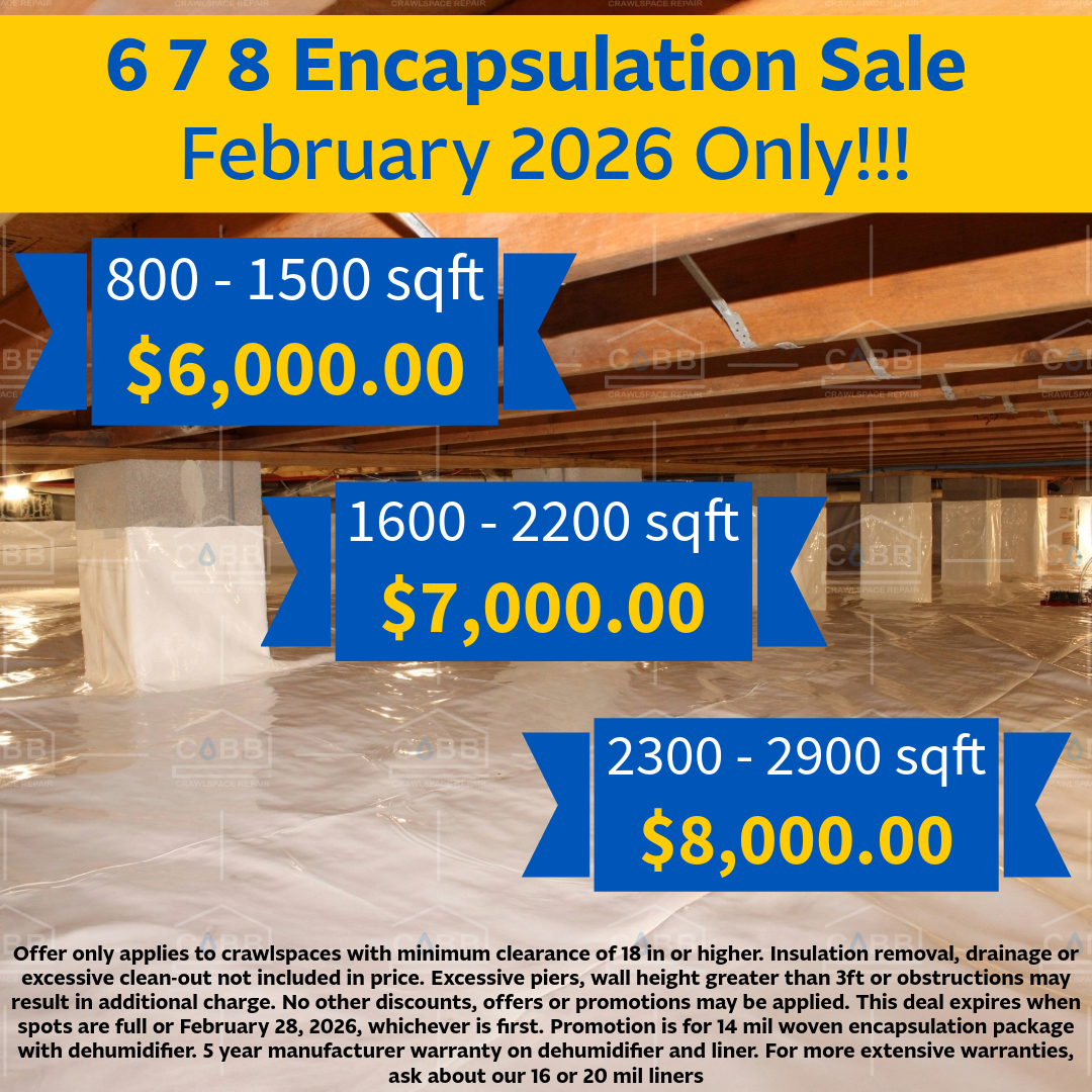 6 7 8 Encapsulation Sale - Flat rate pricing on a protected foundation! 