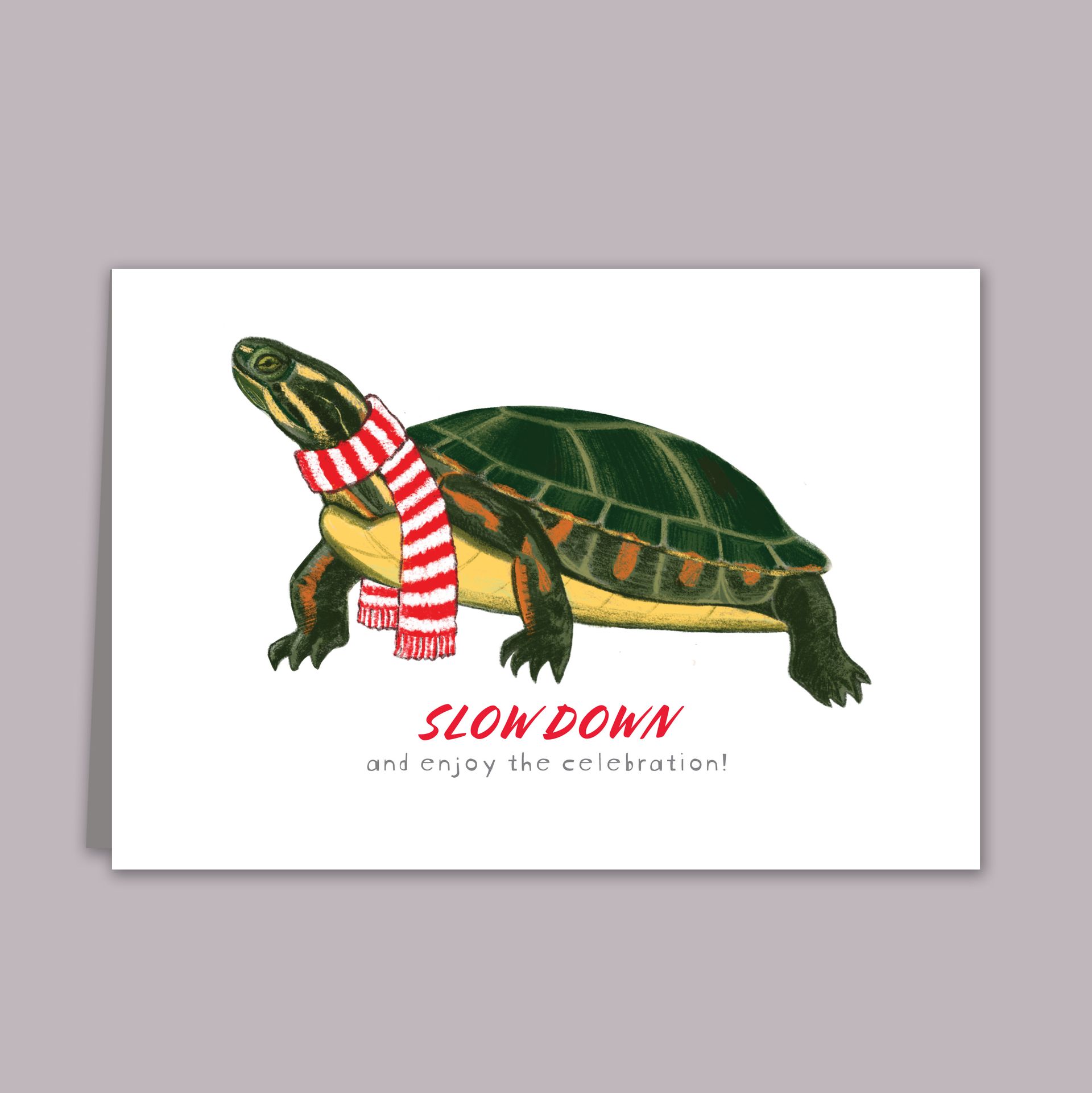 SLOW DOWN Turtle Card