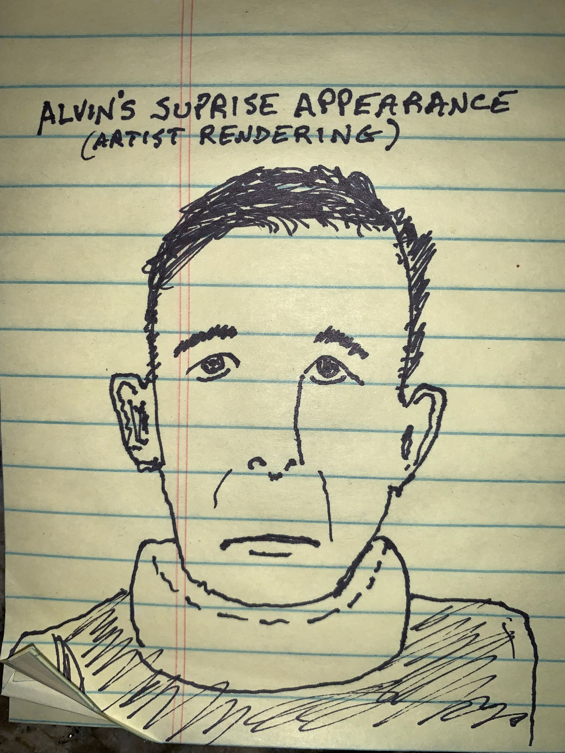 Sketch of Alvin's face, labeled "Surprise Appearance." He has a neutral expression, drawn on lined paper.