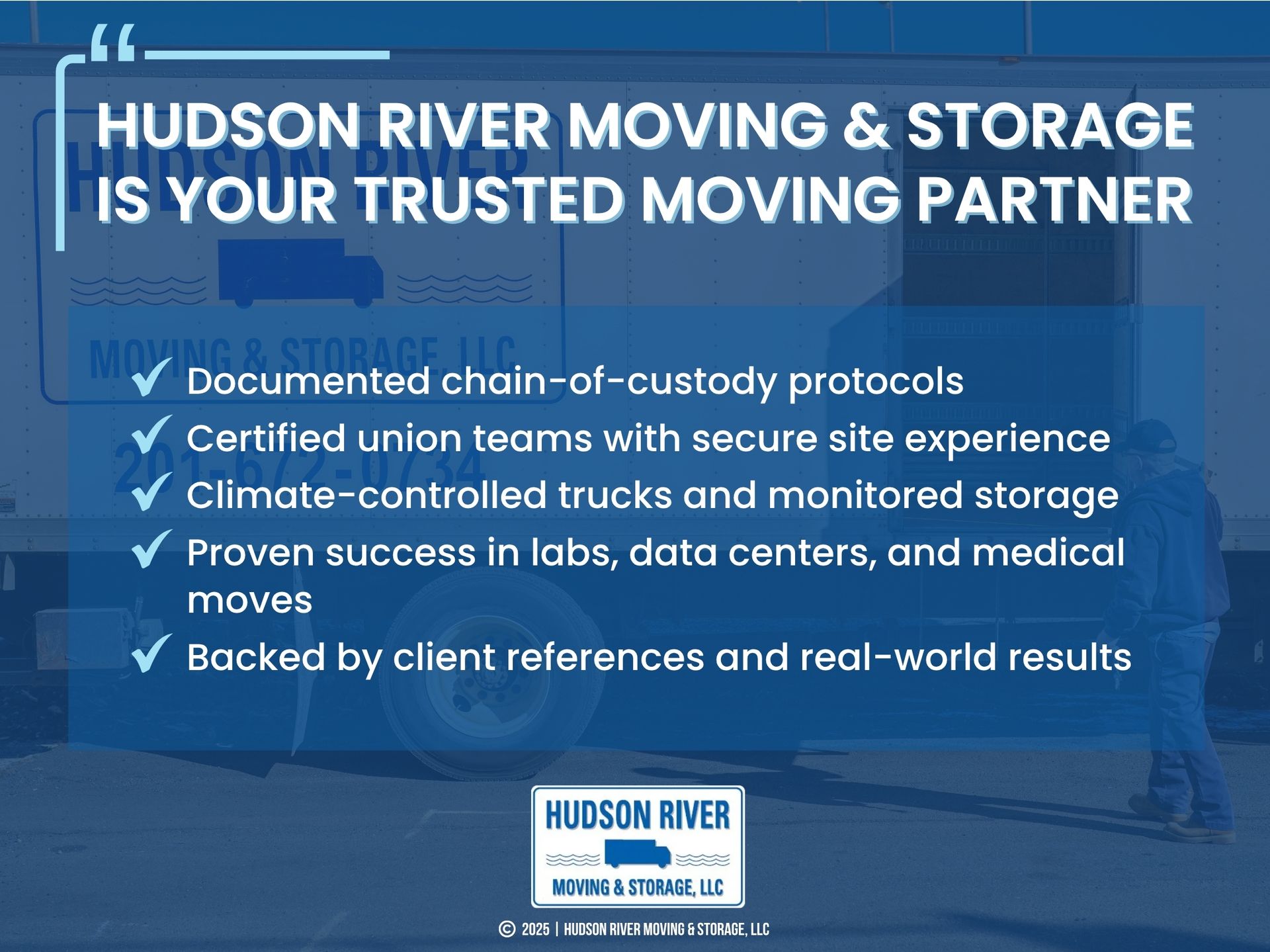 A moving truck with the Hudson River Moving & Storage logo and a worker standing beside it.