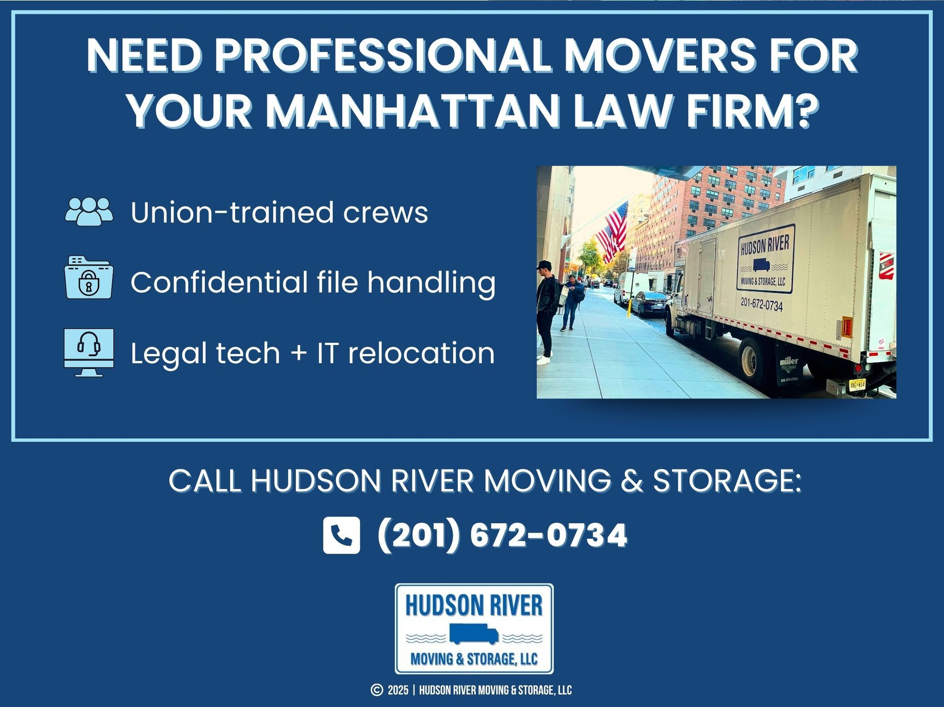 A Hudson River Moving & Storage truck parked on a city street lined with buildings and American flags.