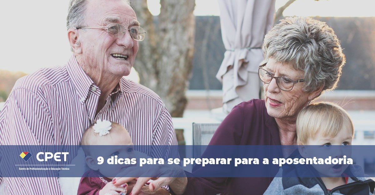 9 dicas para se preparar para a aposentadoria