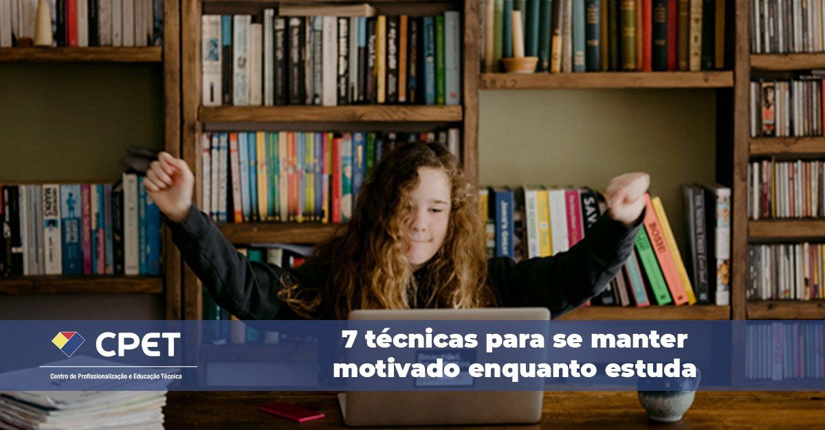 7 técnicas para se manter motivado enquanto estuda