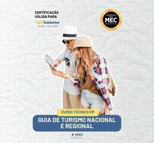 CURSO TÉCNICO EM GUIA DE TURISMO NACIONAL E REGIONAL