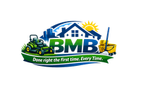 BMB lawn care logo with mower, house, sun, and tagline &ldquo;Done right the first time. Every time.&rdquo;