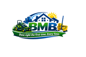 BMB lawn care logo with mower, house, sun, and tagline &ldquo;Done right the first time. Every time.&rdquo;