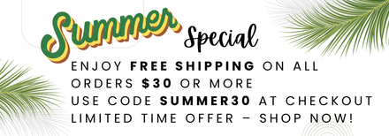 A banner that says `` summer special enjoy free shipping on all orders $ 30 or more use code summer30 at checkout limited time offer shop now ''