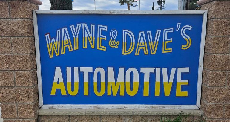 Wayne & Dave's Automotive Signage — Lancaster, CA — Wayne & Dave's Automotive