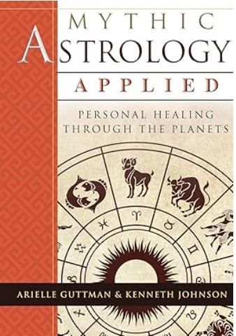 Arielle Guttman's Mythic Astrology Applied