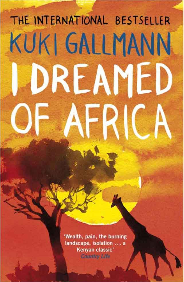 Je rêvais de l'Afrique - Kuki Gallmann