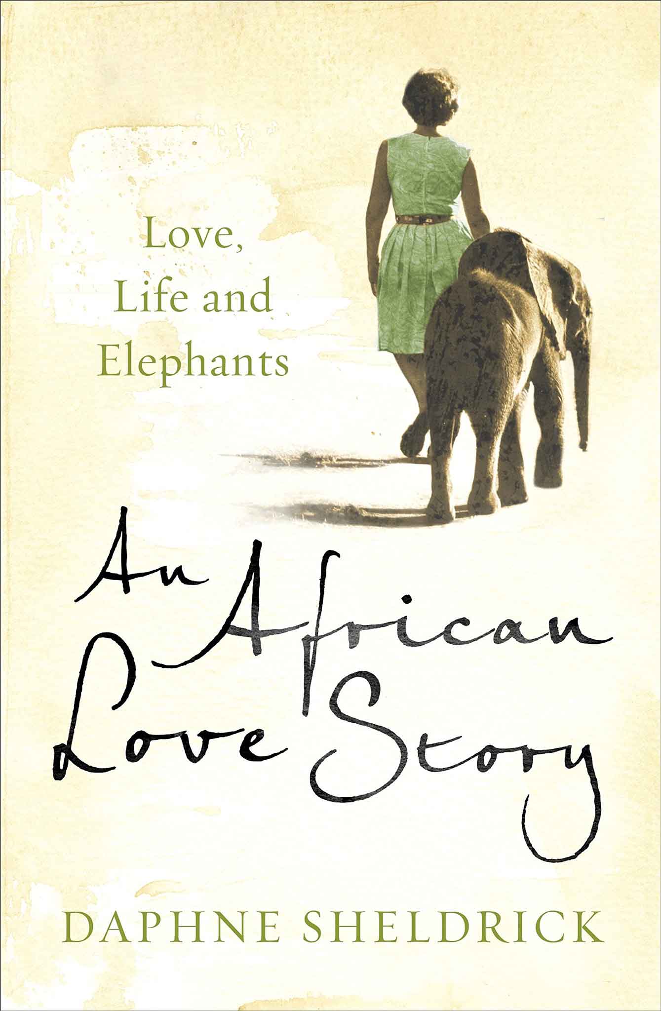 An African Love Story  - Daphne Sheldrick