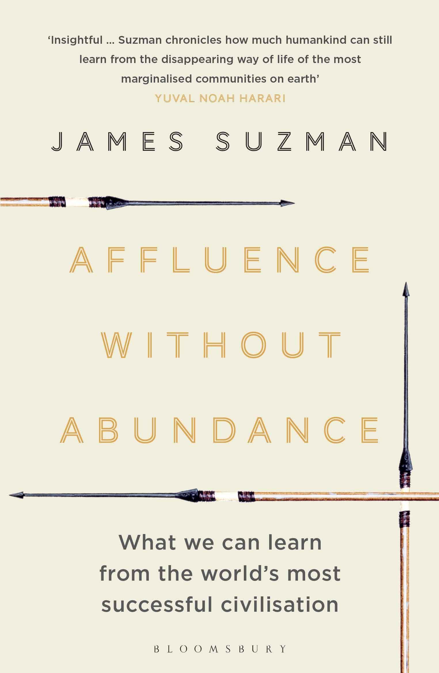 Wohlstand ohne Überfluss - James Suzman