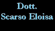 Dott. Scarso Eloisa