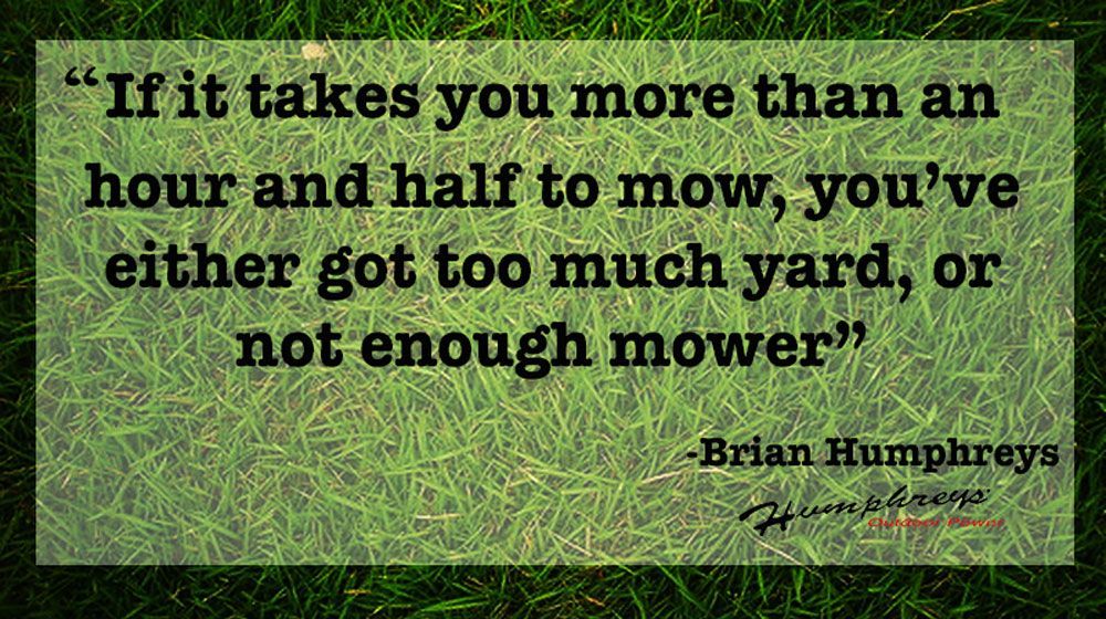 Quote about mowing yard