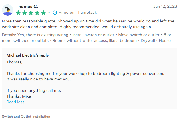 Review of Michael Electric. Thomas C. gave a 5-star review for electrical work, mentioning promptness, cleanliness, and recommendation.