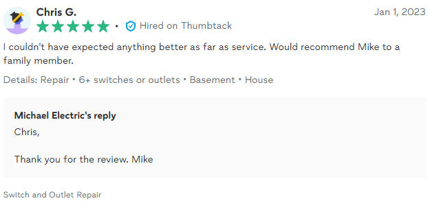 Customer review of Mike: 5 stars, says service was great; Michael Electric replied, 