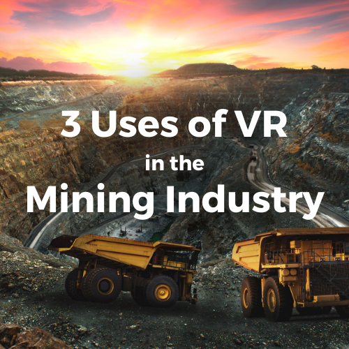 Uses of VR in the Mining Industry
