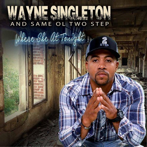 Wayne Singleton & SO2S - Where She At Tonight CD Single