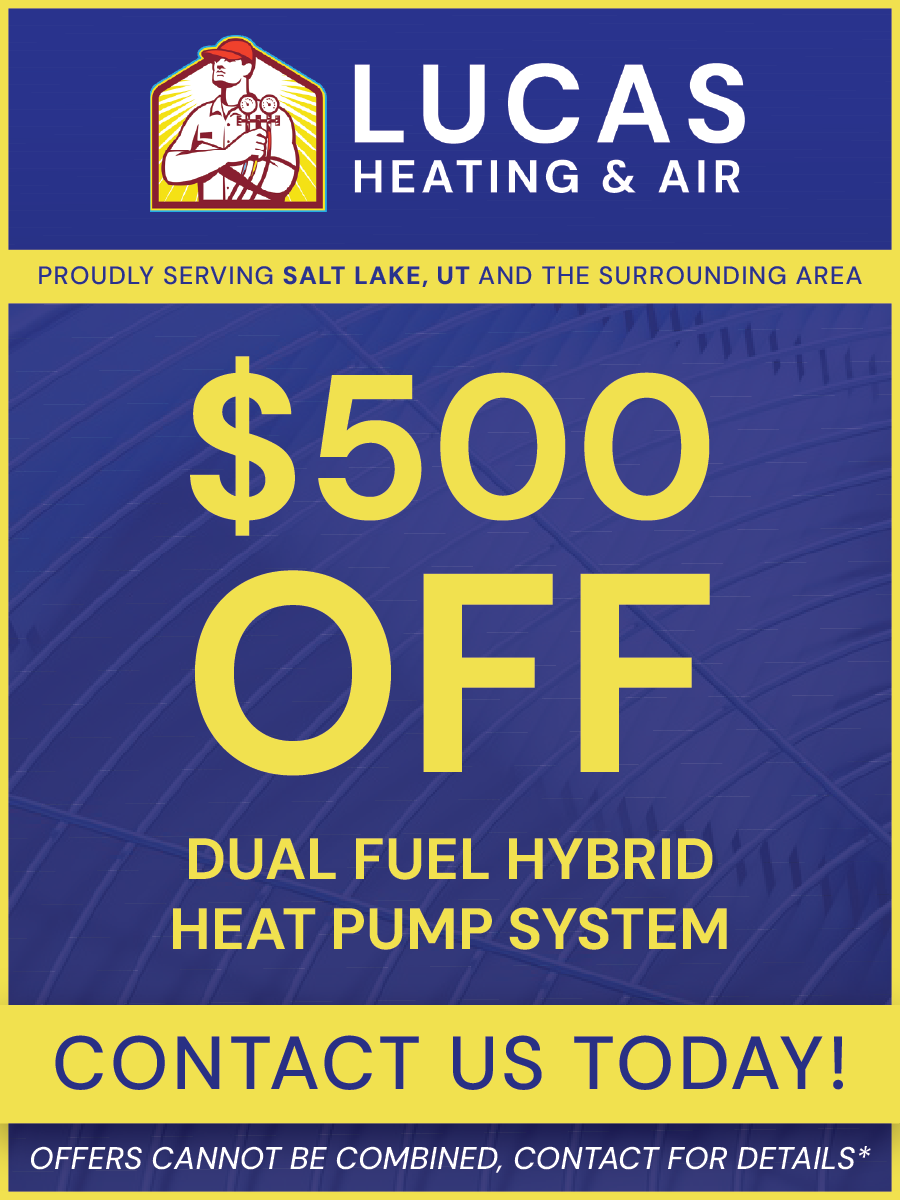 Ad for Lucas Heating & Air: $500 off dual fuel hybrid heat pump system in Salt Lake, UT, with contact information.